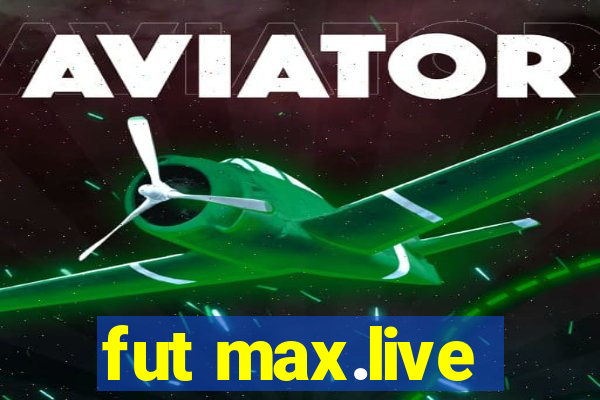 fut max.live